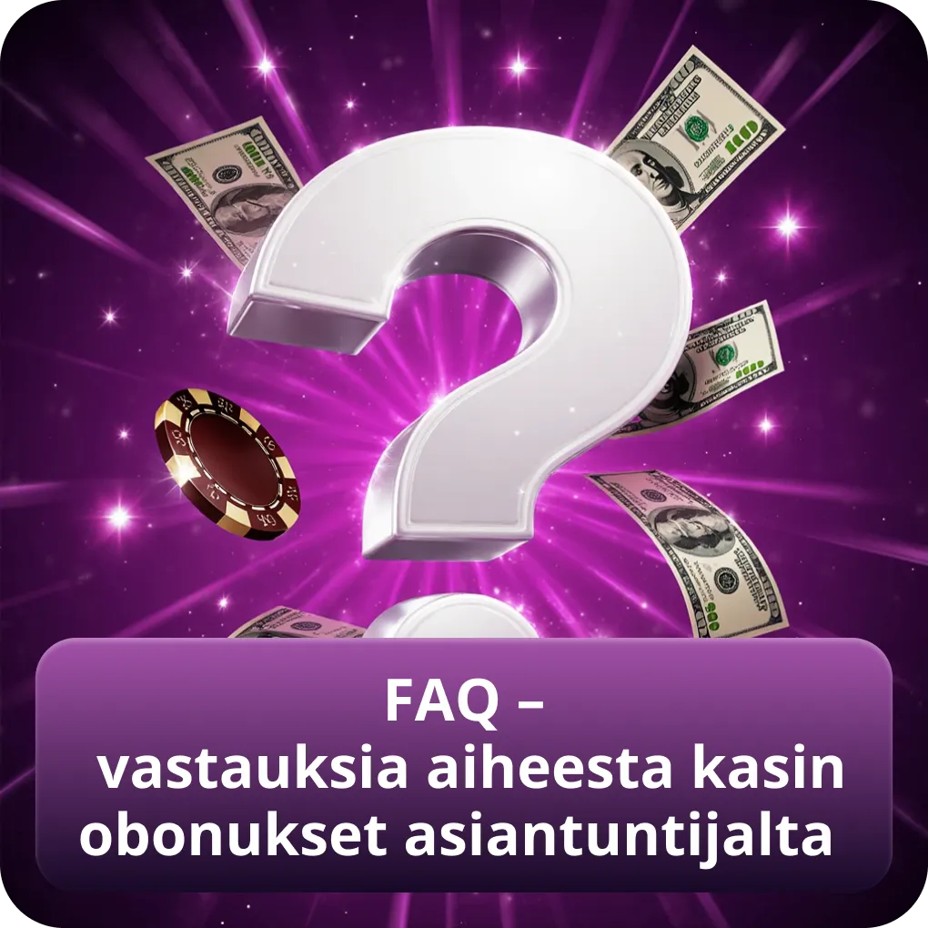 FAQ – vastauksia aiheesta kasinobonukset asiantuntijalta